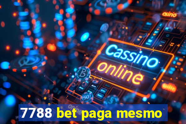 7788 bet paga mesmo